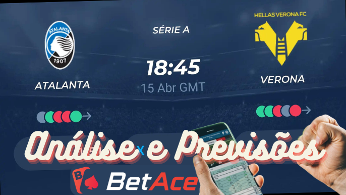 análise e previsões atalanta x hellas verona