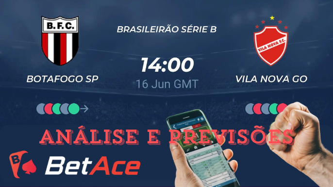 análise e previsões de aposta botafogo-sp x vila nova