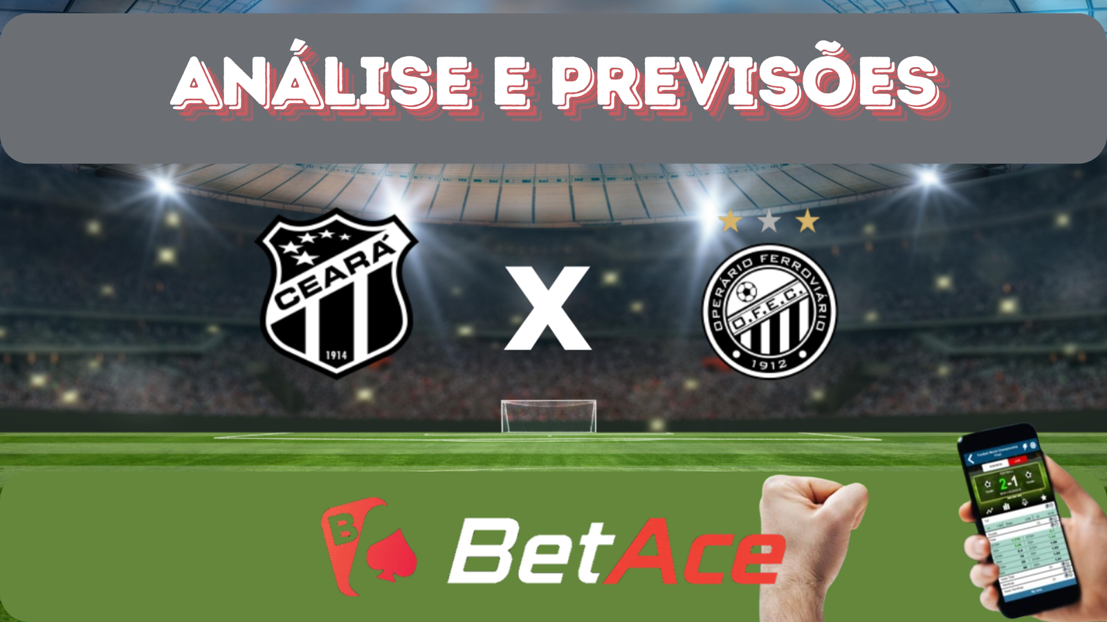 análise e previsões de aposta ceará x operário-pr