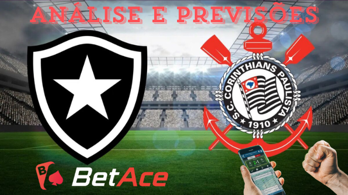 análise e previsões de aposta corinthians x botafogo