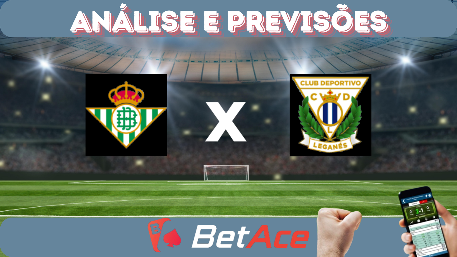 análise e previsões de aposta real betis x leganés